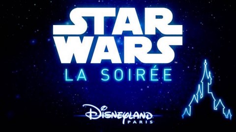 Soirée Star Wars à Disneyland Paris pour le 16 décembre !