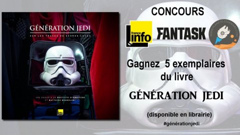 Concours : Gagnez le livre Génération Jedi - Sur les traces de George Lucas