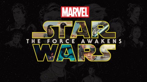 Marvel annonce l'adaptation du Rveil de la Force en comic book ! 
