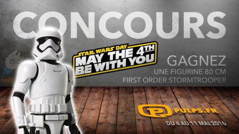 CONCOURS - Gagnez un Stormtrooper First Order
