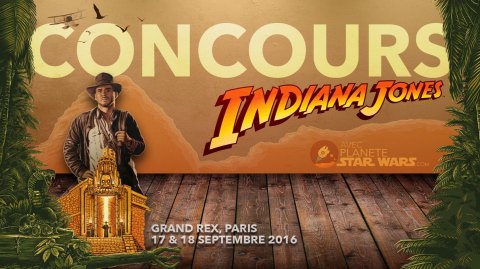 CONCOURS EVENEMENT Indiana Jones au Grand Rex
