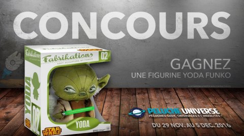 CONCOURS - Gagnez une figurine Yoda Funko avec Peluche Universe