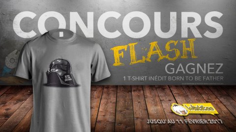 CONCOURS FLASH - Gagnez un t-shirt Born To Be Father avec Wistitee