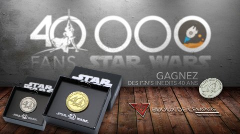 Concours spécial 40 000 fans : gagnez des pin's 40 ans de Star Wars !