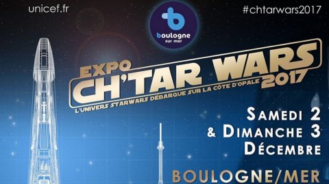Dans une semaine : l'Expo Ch'tar Wars 2017
