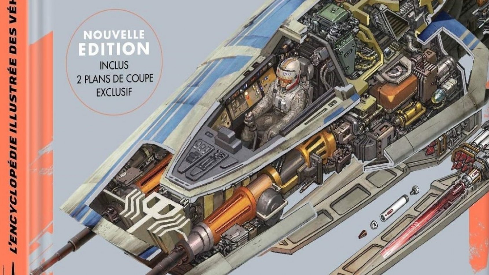 Star Wars Encyclopédie illustrée des véhicules deux plans en coupe exclusifs Nouvelle édition 