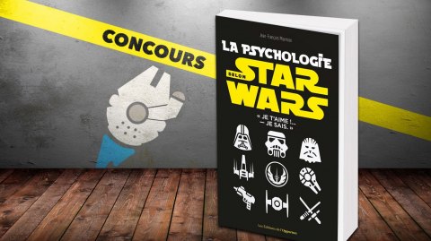 CONCOURS La Psychologie selon Star Wars  aux Editions de l'Opportun