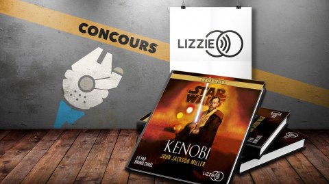 CONCOURS : Kenobi, l'audiobook de John Jackson Miller chez Lizzie