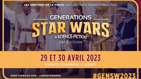 Les dates pour la convention Générations Star Wars à Cusset