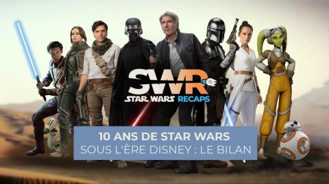10 ans de Star Wars sous l'ère Disney : Le bilan en vidéo !